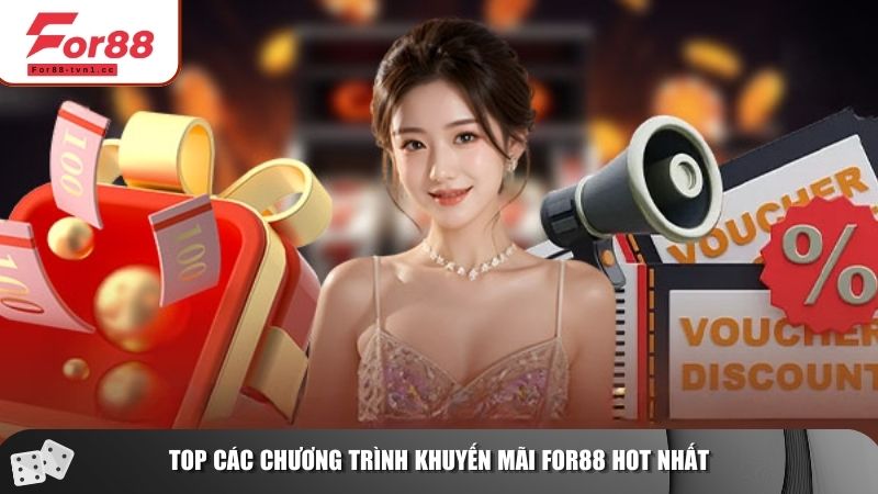 Những khuyến mãi For88 được yêu thích nhất mà bạn không nên bỏ lỡ