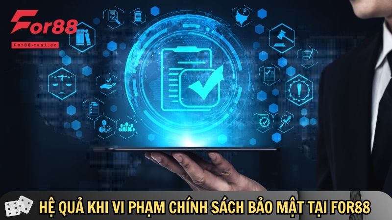 Vi phạm chính sách bảo mật For88 nghiêm trọng